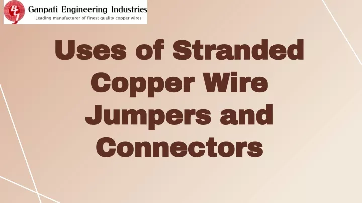 uses of stranded copper wire jumpers and connectors