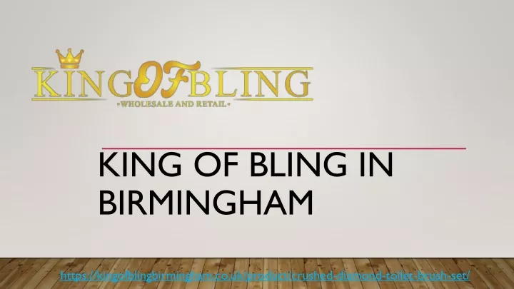 king of bling in birmingham