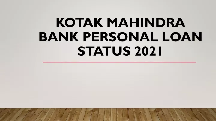 kotak mahindra bank personal loan status 2021