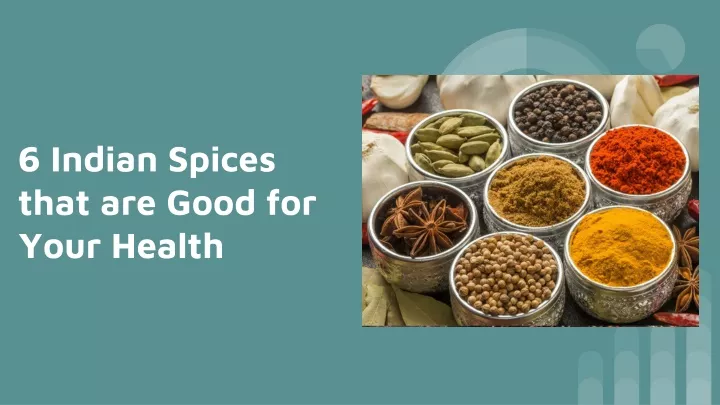 6 indian spices that are good for your health