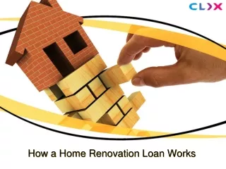 How a Home Renovation Loan Works