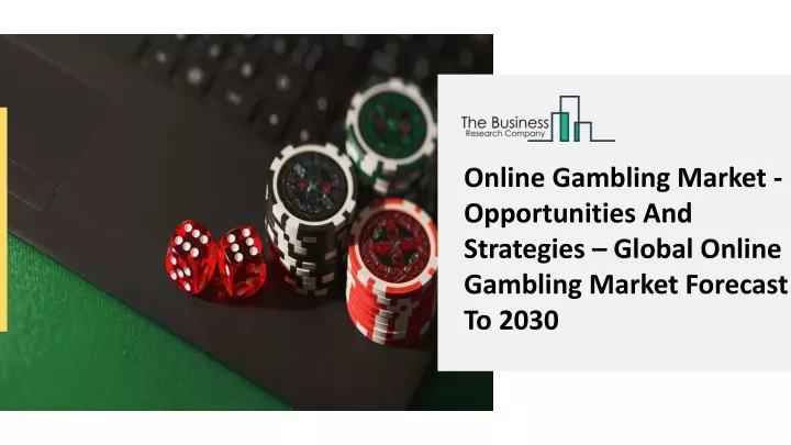 online gambling market opportunities
