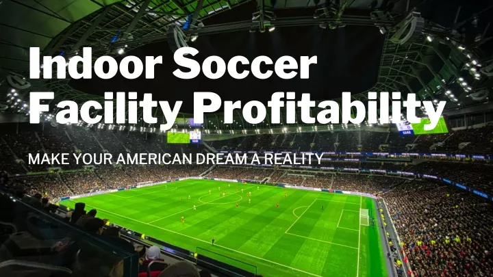 indoor soccer facility profitability
