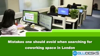 Mistakes one should avoid when searching for coworking space in London