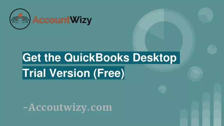 get the quickbooks desktop trial version free