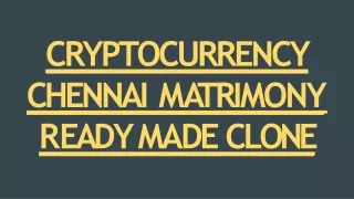 Readymade ChennaiMatrimony Clone Script - Cryptocurrency Integrations