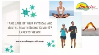 Take Care Of Your Physical And Mental Health During Covid-19
