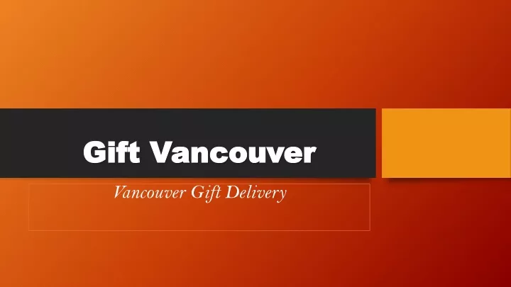 gift vancouver