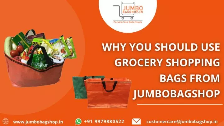 PPT - Why You Should Use Grocery Shopping Bags From Jumbobagshop.in ...