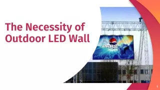The Necessity Of Outdoor LED Wall