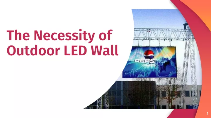 the necessity of outdoor led wall
