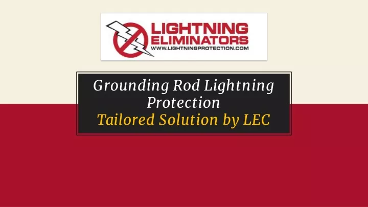 grounding rod lightning protection tailored solution by lec