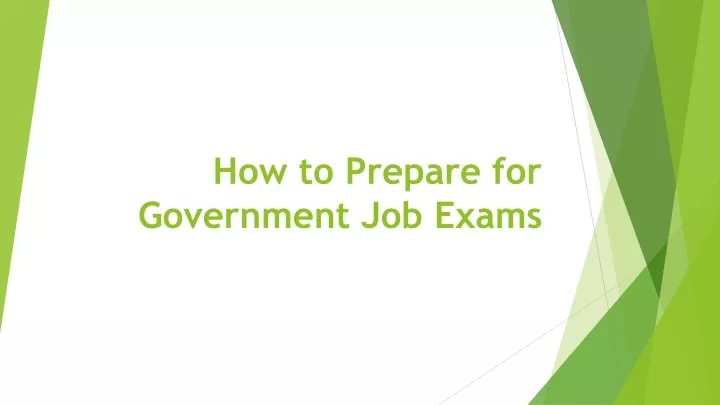 how to prepare for government job exams