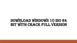 windows 10 download iso 64 bit with crack full version 2021