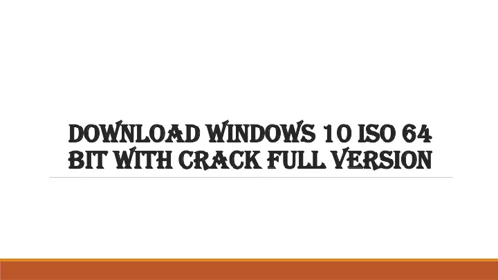 download windows 10 iso 64 bit with crack full version