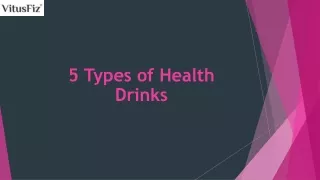 5 types of health drinks