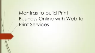 mantras to build print business online with web to print services