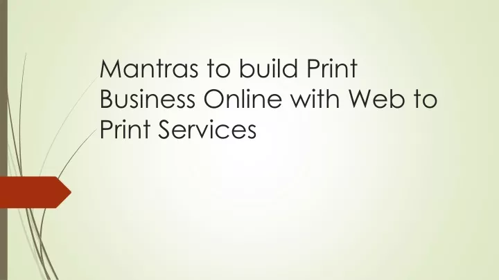 mantras to build print business online with web to print services