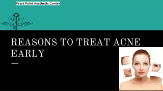 REASONS TO TREAT ACNE EARLY
