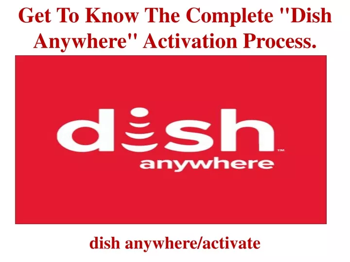get to know the complete dish anywhere activation