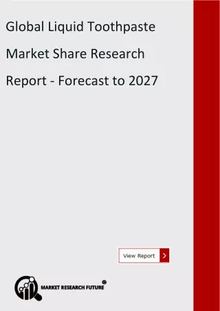 Liquid Toothpaste Market Share