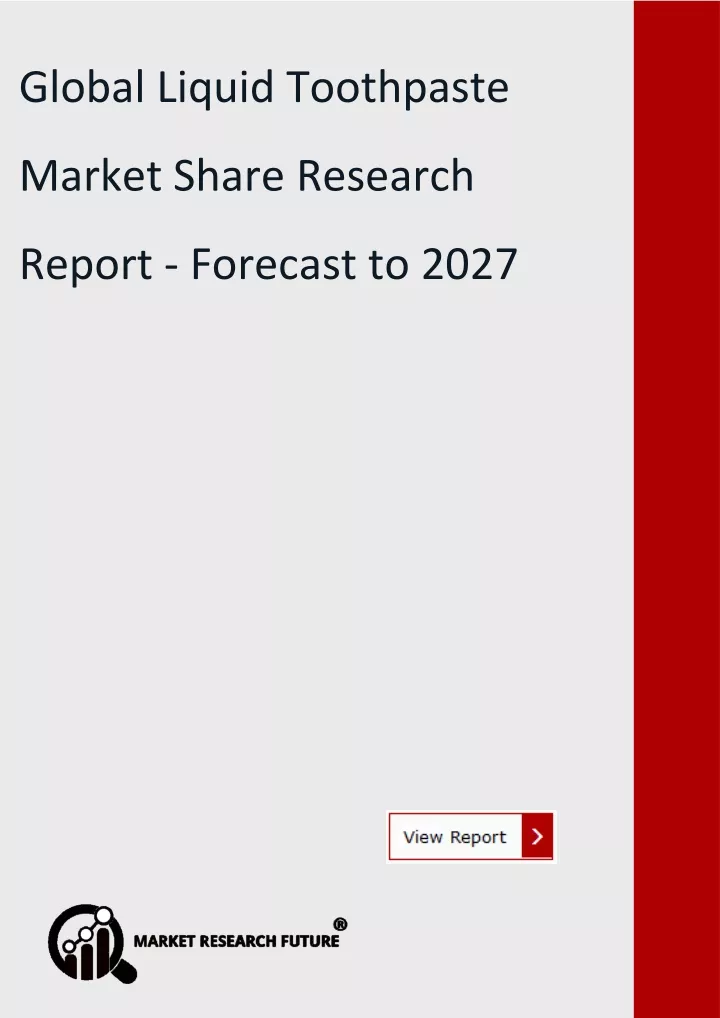 global liquid toothpaste market share research