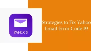 strategies to fix yahoo email error code 19
