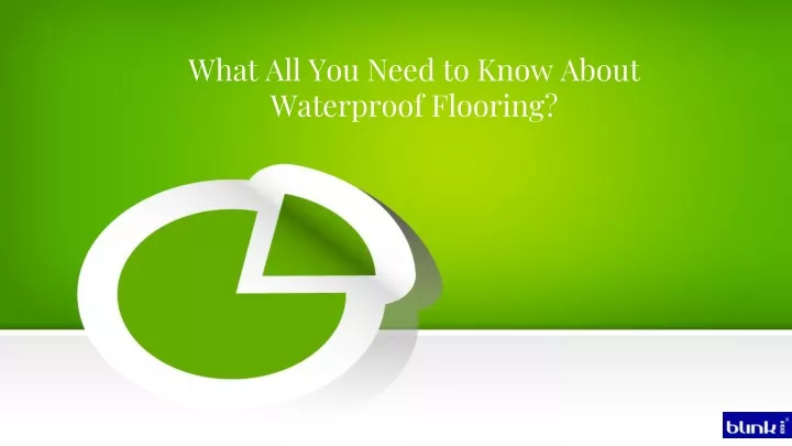 what all you need to know about waterproof flooring