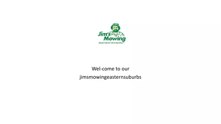 wel come to our jimsmowingeasternsuburbs
