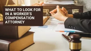 what to look for in a worker s compensation