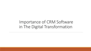 Importance of CRM Software in The Digital Transformation