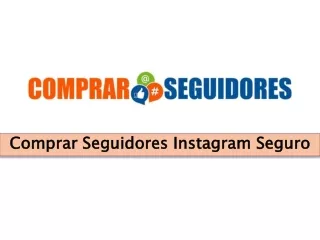comprar seguidores instagram seguro