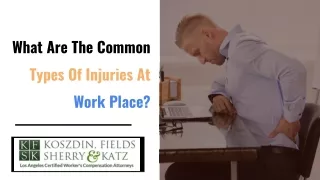 What Are The Common Types Of Injuries At Work Place?