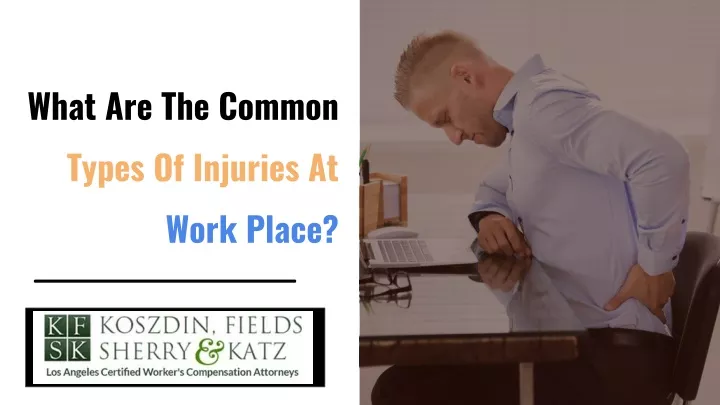 what are the common types of injuries at work