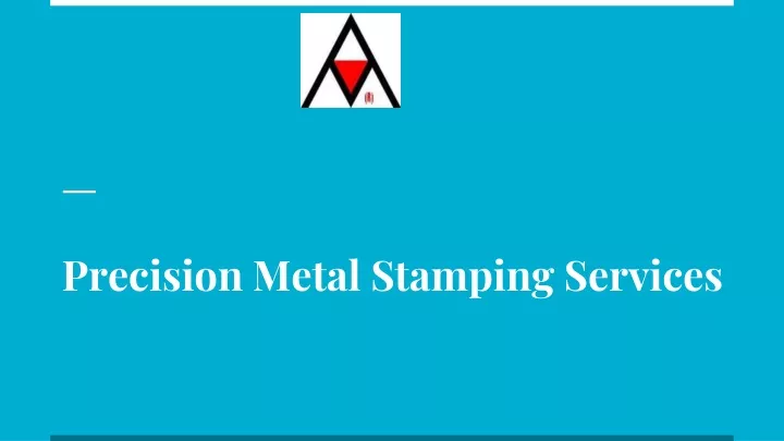 precision metal stamping services