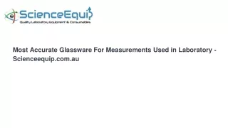 Most Accurate Glassware For Measurements Used in Laboratory - Scienceequip.com.au