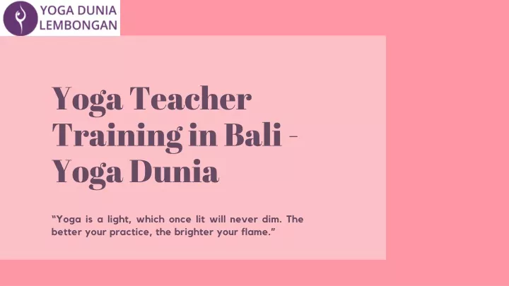 yoga teacher training in bali yoga dunia