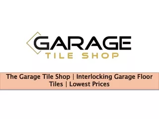 the garage tile shop interlocking garage floor