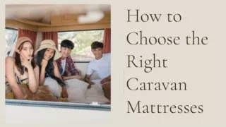 How to choose the right caravan mattress