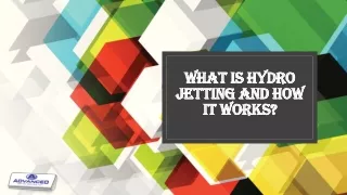 what is hydro jetting and how it works
