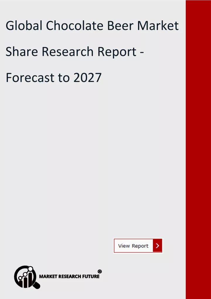 global chocolate beer market share research