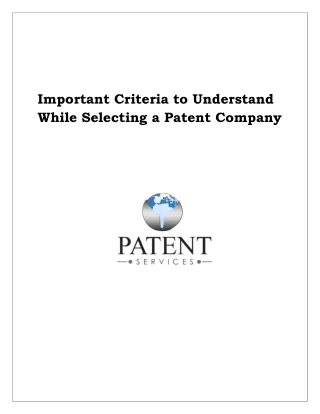 Important Criteria to Understand While Selecting a Patent Company.pdf-converted