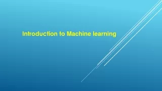 introduction to machine learning