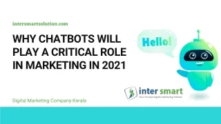 WHY CHATBOTS WILL PLAY A CRITICAL ROLE IN MARKETING IN 2021 (1)