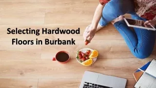 selecting hardwood floors in burbank