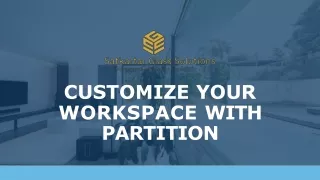 customize your workspace with partition