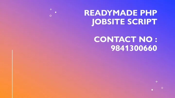 readymade php jobsite script contact no 9841300660