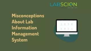 misconceptions about lab information management
