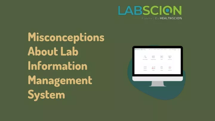 misconceptions about lab information management
