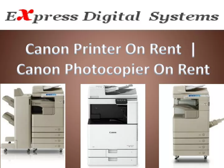 canon printer on rent canon photocopier on rent